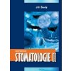 Kompendium Stomatologie II - Jiří Šedý