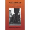 Naše rodina - Dagmar Pekáriková