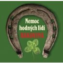 Nemoc hodných lidí - rakovina