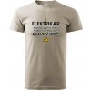 HLAVNÝ ISTIČ - ELEKTRIKÁR - Keď tancujem a nehrá hudba, vypnite prosím - Klasické pánske tričko vyššej gramáže - 3XL ( Ľadovo sivá )
