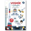 Svojtka Vesmír v pohybe Sophie Dussaussois, Marc-Etienne Peintre