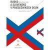 Rusko Sovietsky zväz a Slovensko v priesečníkoch dejín obojstranná kniha