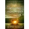 Wishing for a Highlander (Jessi Gage)(Brožovaná)