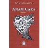 Anam cara - Silvia Gelvanicsová