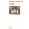 Onde - Kundera Ludvík