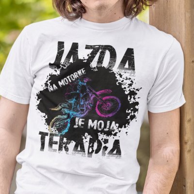 Tričko s potlačou Jazda na motorke je moja terapia biela