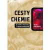 Cesty chemie - Milan Kratochvíl