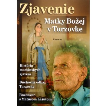 Zjavenie Matky Božej v Turzovke - Jiří Kuchař