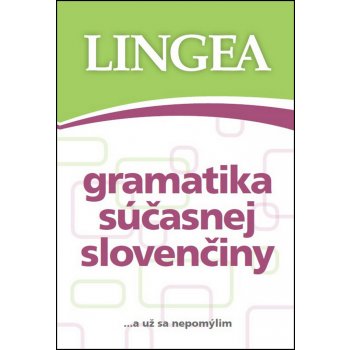 Gramatika súčasnej slovenčiny ...a už sa nepomýlim