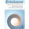 Hypnotické světy - Milton H. Erickson, Ernest L. Rossi