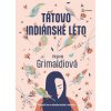 Tátovo indiánské léto