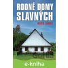 E-kniha Rodné domy slavných - Radek Laudin