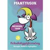 Mantyusok 1. - Bátorság, Tomi! - Feladatgyűjtemény Bosnyák Viktória regényéhez
