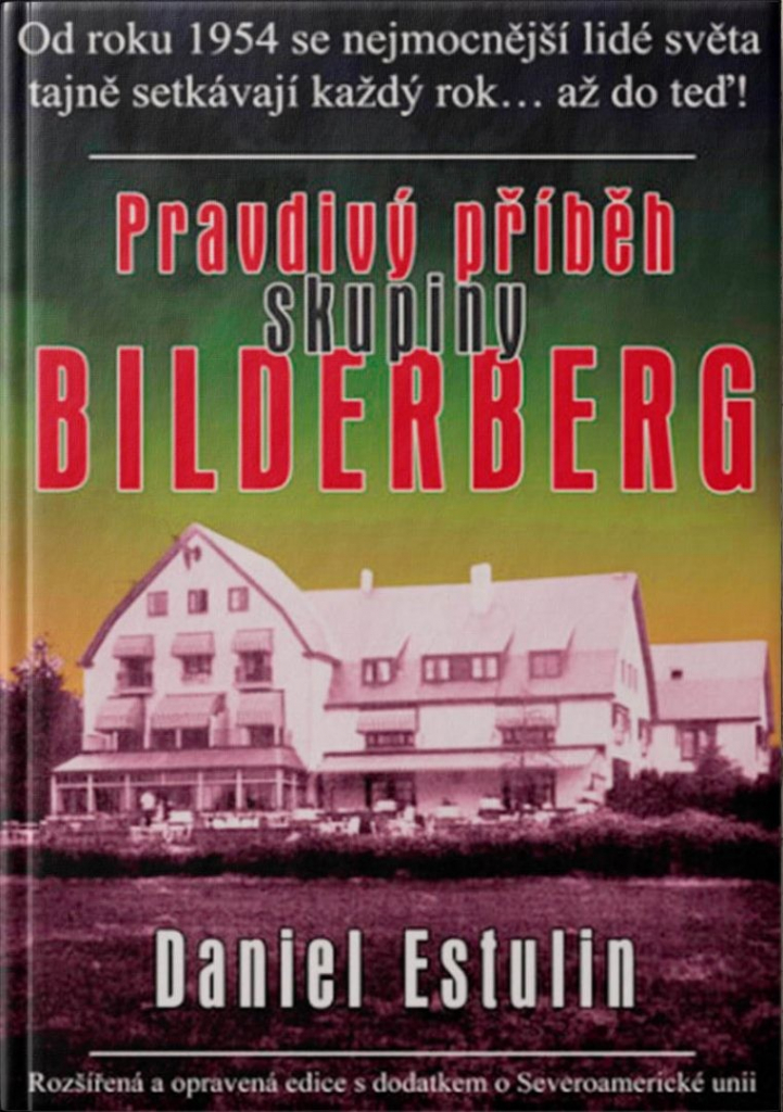 Pravdivý příběh skupiny Bilderberg - Daniel Estullin