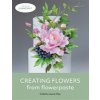 Creating Flowers from Flowerpaste (May Colette Laura)
