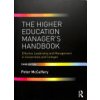 The Higher Education Managers Handbook: Effective Leadership and Management in Universities and Colleges (McCaffery Peter)