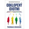 Obklopený idiotmi - Thomas Erikson