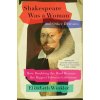 Shakespeare Was a Woman and Other Heresies: How Doubting the Bard Became the Biggest Taboo in Literature (WINKLER ELIZABETH)(Brožovaná)