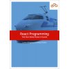 React Programming: The Big Nerd Ranch Guide (Klingman Loren)