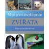 Zvířata - Moje první encyklopedie - Objevuj náš úžasný svět