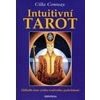 Intuitivní tarot Odhalte moc svého tvořivého podvědomí - Conway Cilla