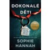 Dokonalé děti - Sophie Hannah