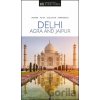 Delhi, Agra and Jaipur - DK Eyewitness