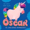 Oscar. El Unicornio Hambriento (Lou Carter,Nikki Dyson)(Pevná)