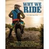 Why We Ride (Mark Barnes)(Brožovaná)