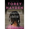 Beautiful Child: The True Story of a Child Trapped in Silence and the Teacher Who Refused to Give Up on Her