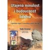 Utajená minulost i budoucnost lidstva - Radu Cinamar