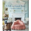 INTERIORS FOR A LIFE IN GOOD TASTE (GIDIERE CAROLINE)(Pevná)