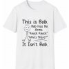 ‍♂️ This is Bob. - Toto je Bob Unisex farby: Purpurová, Veľkosť: M, Pohlavie: Unisex