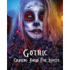 Gothic Coloring Books For Adults: Stress Relieving Gothic art Designs (Dia De Los Muertos) (Layla Litter)(Brožovaná)