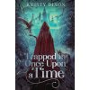 Trapped in Once Upon a Time ()