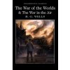 The War of the Worlds and The War in the Air - George Herbert Wells