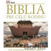 Biblia pre celú rodinu - Sally Tagholm, Julian De Narvaez (ilustrácie)