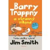 Barry Trappny a otrasný víkend - Smith Jim