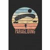 Paragliding: Notebook 6x9 I Diary I 120 Pages I Cream Coloured I Checked I Squared Grid I Notepad for paragliders