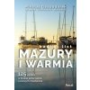 Mazury i Warmia. Bucket list