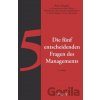 Die funf entscheidenden Fragen des Managements - Peter F. Drucker