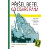 Přišel befel od císaře pána