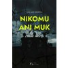 Nikomu ani muk - Kate Alice Marshall