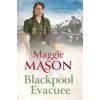 Blackpool Evacuee (Mason Maggie)