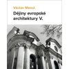 Dějiny evropské architektury V - Mencl Václav