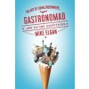 Gastronomad: The Art of Living Everywhere and Eating Everything (Mike Elgan)(Brožovaná)
