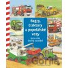 Bagry, traktory a popelářské vozy - Daniela Prusse