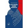 Ein Mund ohne Mensch (Gilles Marchand,Bettina Deininger)(Pevná)