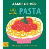 Jamie Oliver: Let's Make Pasta