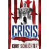 Crisis (Kurt Schlichter)(Brožovaná)
